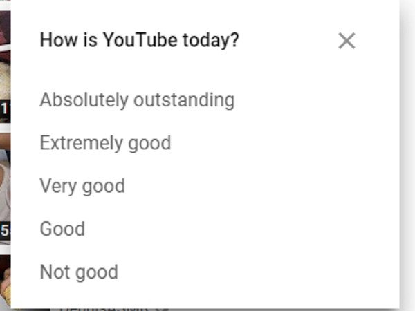 This youtube popup has four positive options and only one negative.