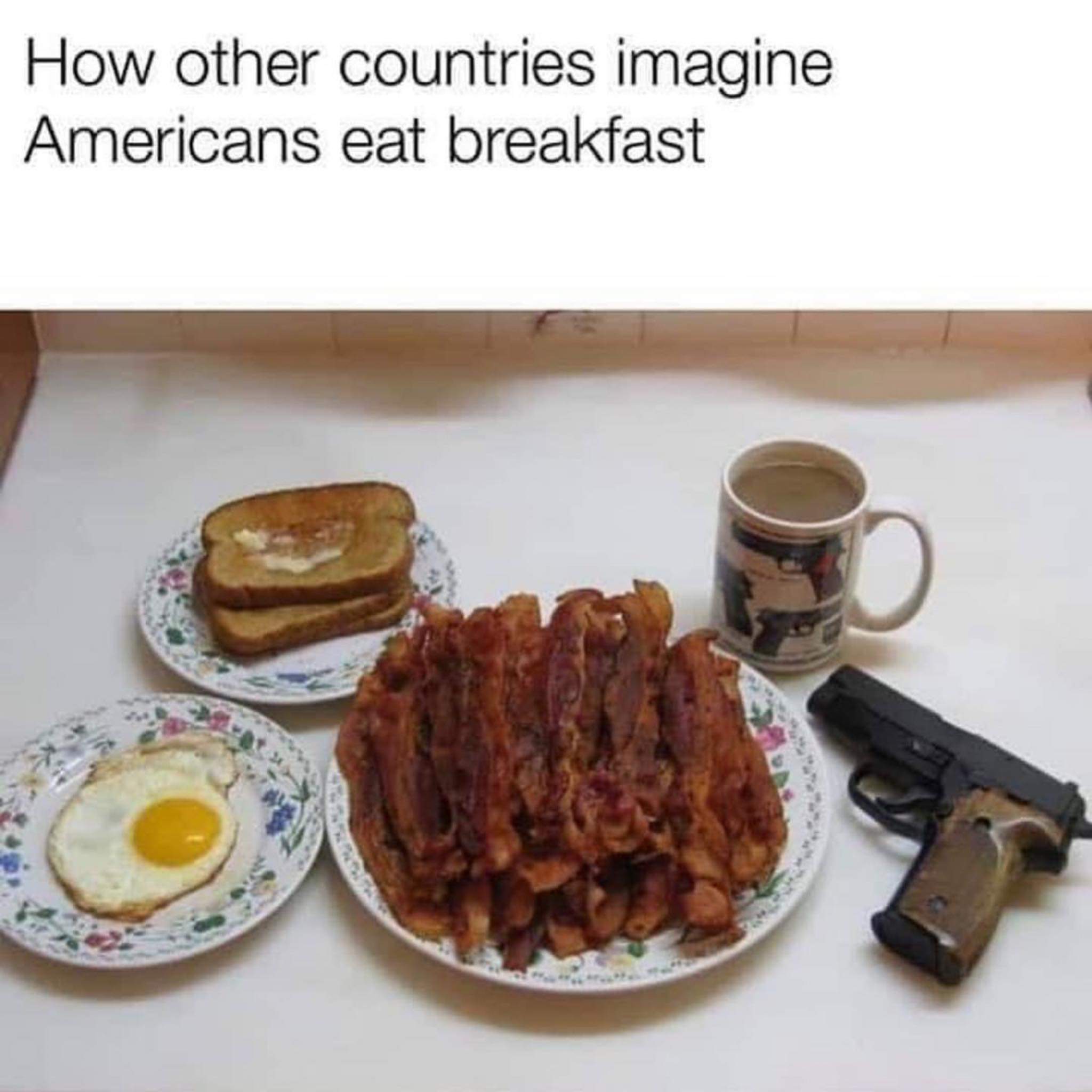 american breakfast gun - How other countries imagine Americans eat breakfast