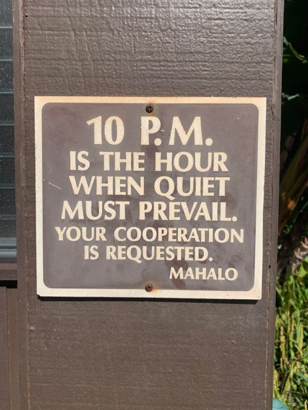 signage - 10 Pm Is The Hour When Quiet Must Prevail. Your Cooperation Is Requested. Mahalo