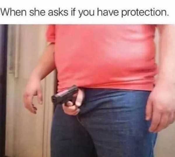 memes - penis meme - When she asks if you have protection.