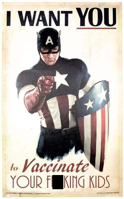 captain america vaccinate your fucking kids - I Want You to Vaccinate Your Feking Kids