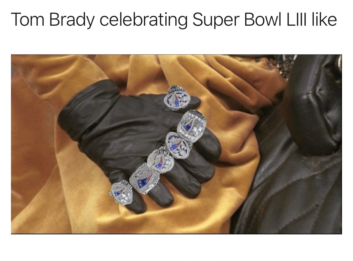 memes - six fingered man princess bride - Tom Brady celebrating Super Bowl Lill