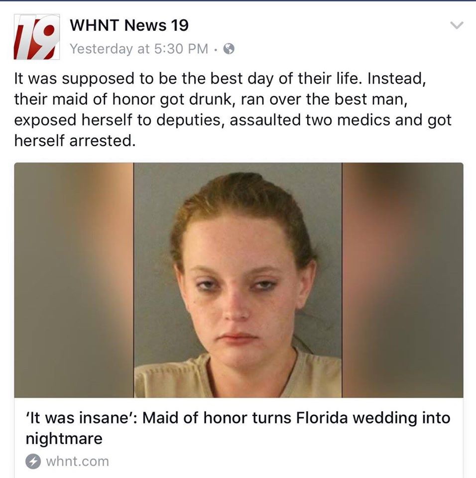 meme about ben shapiro left wing - C. Whnt News 19 Yesterday at It was supposed to be the best day of their life. Instead, their maid of honor got drunk, ran over the best man, exposed herself to deputies, assaulted two medics and got herself arrested. 'I