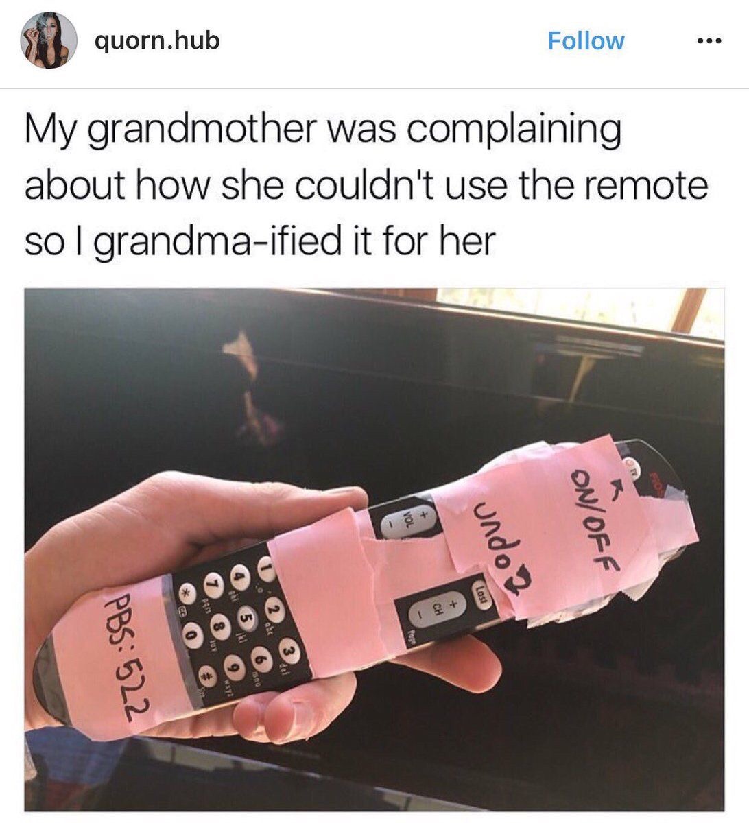 meme about remote for grandma - quorn.hub My grandmother was complaining about how she couldn't use the remote sol grandmaified it for her 18 topvn OnOff Last Pbs 522