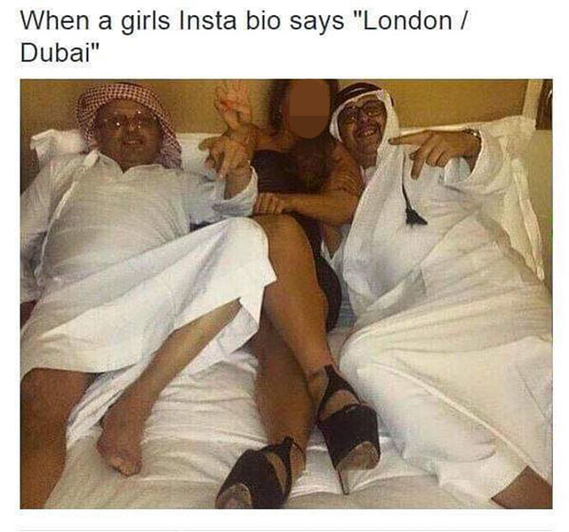 leg - When a girls Insta bio says "London Dubai"