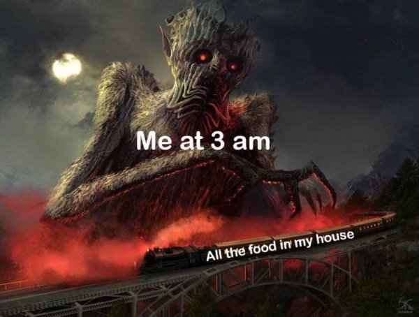 most cursed food - Me at 3 am All the food in my house