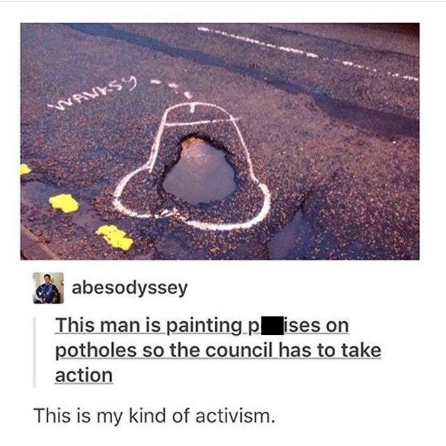 pothole dicks - abesodyssey This man is painting p ises on potholes so the council has to take action This is my kind of activism.
