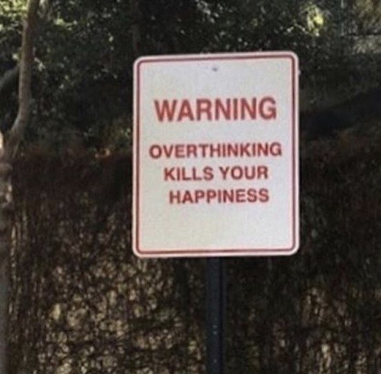 aesthetic warning quotes - Warning Overthinking Kills Your Happiness