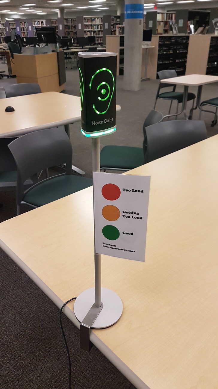 “My school’s library has noise-level guides that change color when it gets too loud.”