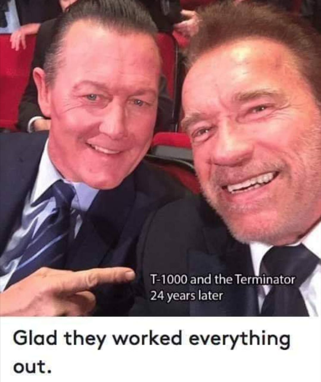 terminator 2 reunion - T1000 and the Terminator 24 years later Glad they worked everything out.