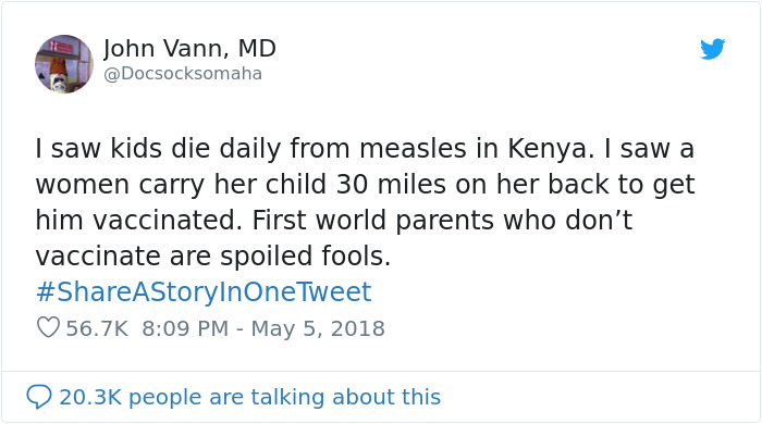 anti vax joke - John Vann, Md I saw kids die daily from measles in Kenya. I saw a women carry her child 30 miles on her back to get him vaccinated. First world parents who don't vaccinate are spoiled fools. people are talking about this