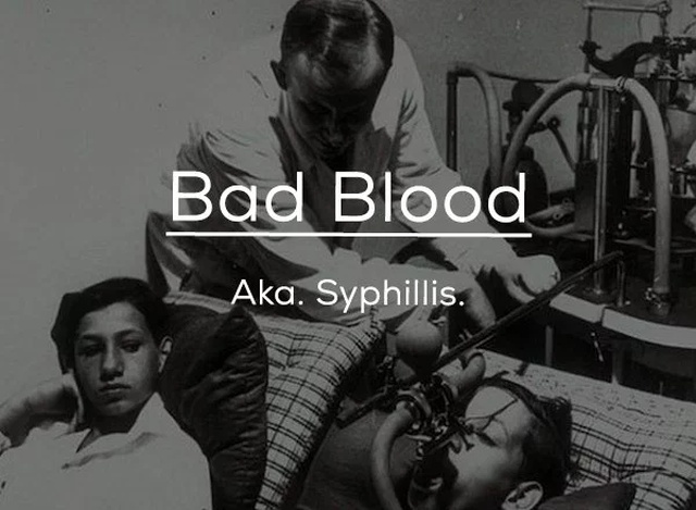 josef mengele - Bad Blood Aka. Syphillis.