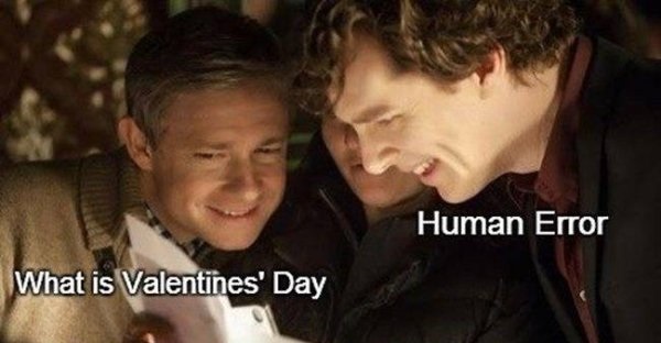 memes - sherlock behind the scenes - Human Error What is Valentines' Day