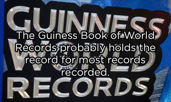 banner - Guinness The Guiness Book of World Records probably holds the record for most records pe corded. Records