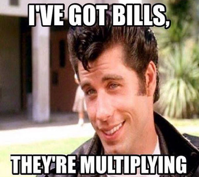 memes - john travolta - T'Ve Got Bills, They'Re Multiplying