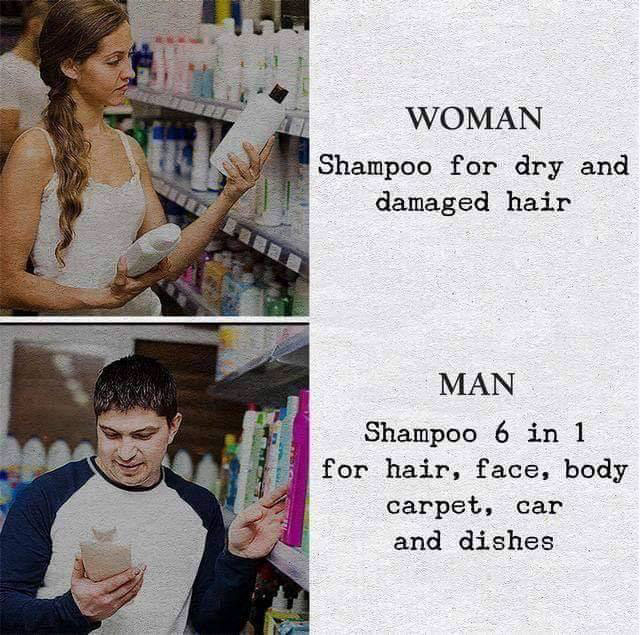memes - man shampoo 6 in 1 - Woman Shampoo for dry and damaged hair Man Shampoo 6 in 1 for hair, face, body carpet, car and dishes