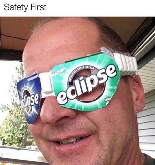 eclipse glasses memes - Safety First eclipse