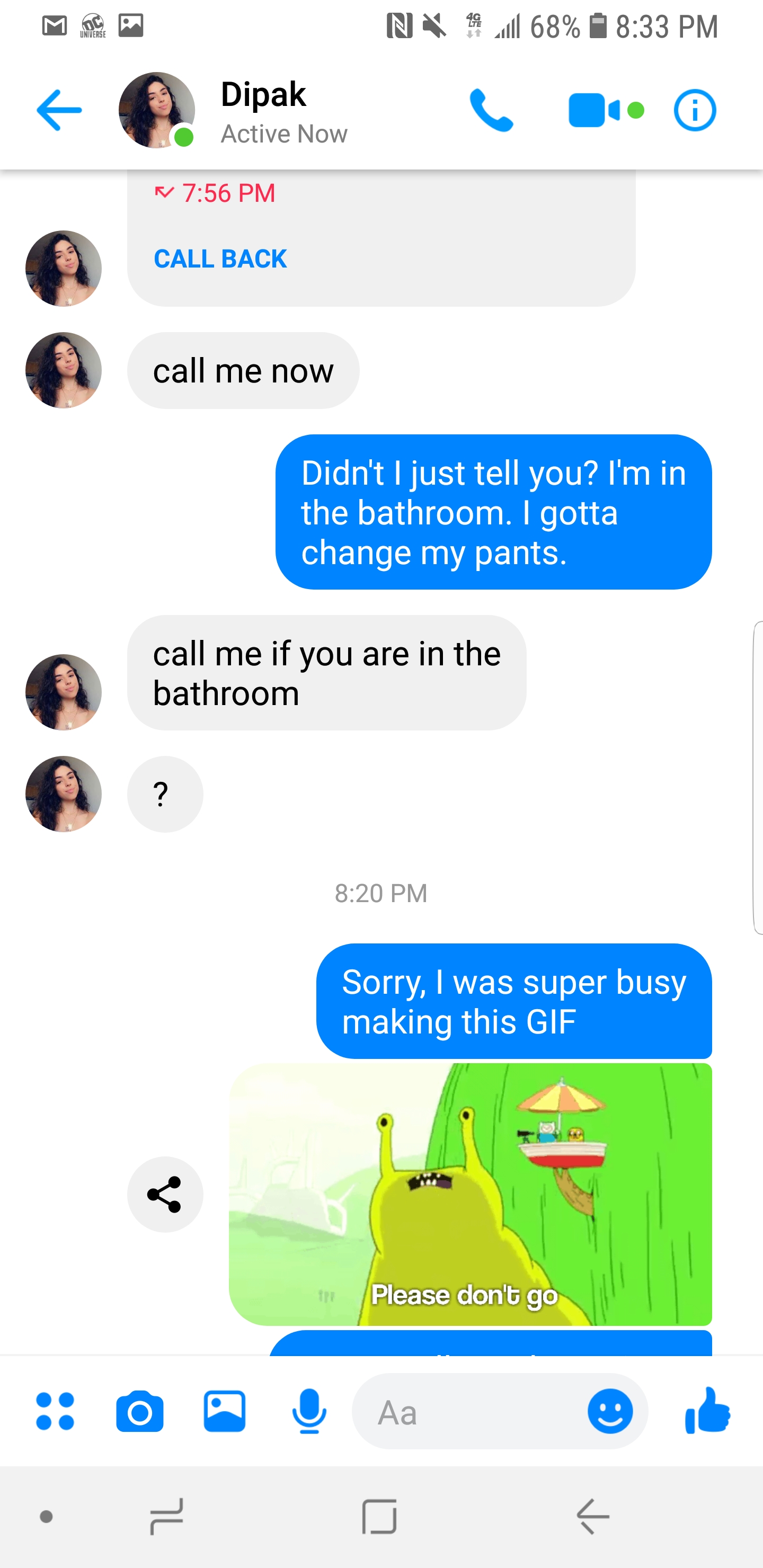 dirty memes for best friends - Nx 1.68% Dipak Active Now Call Back call me now Didn't I just tell you? I'm in the bathroom. I gotta change my pants call me if you are in the bathroom Sorry, I was super busy making this Gif Please dont go