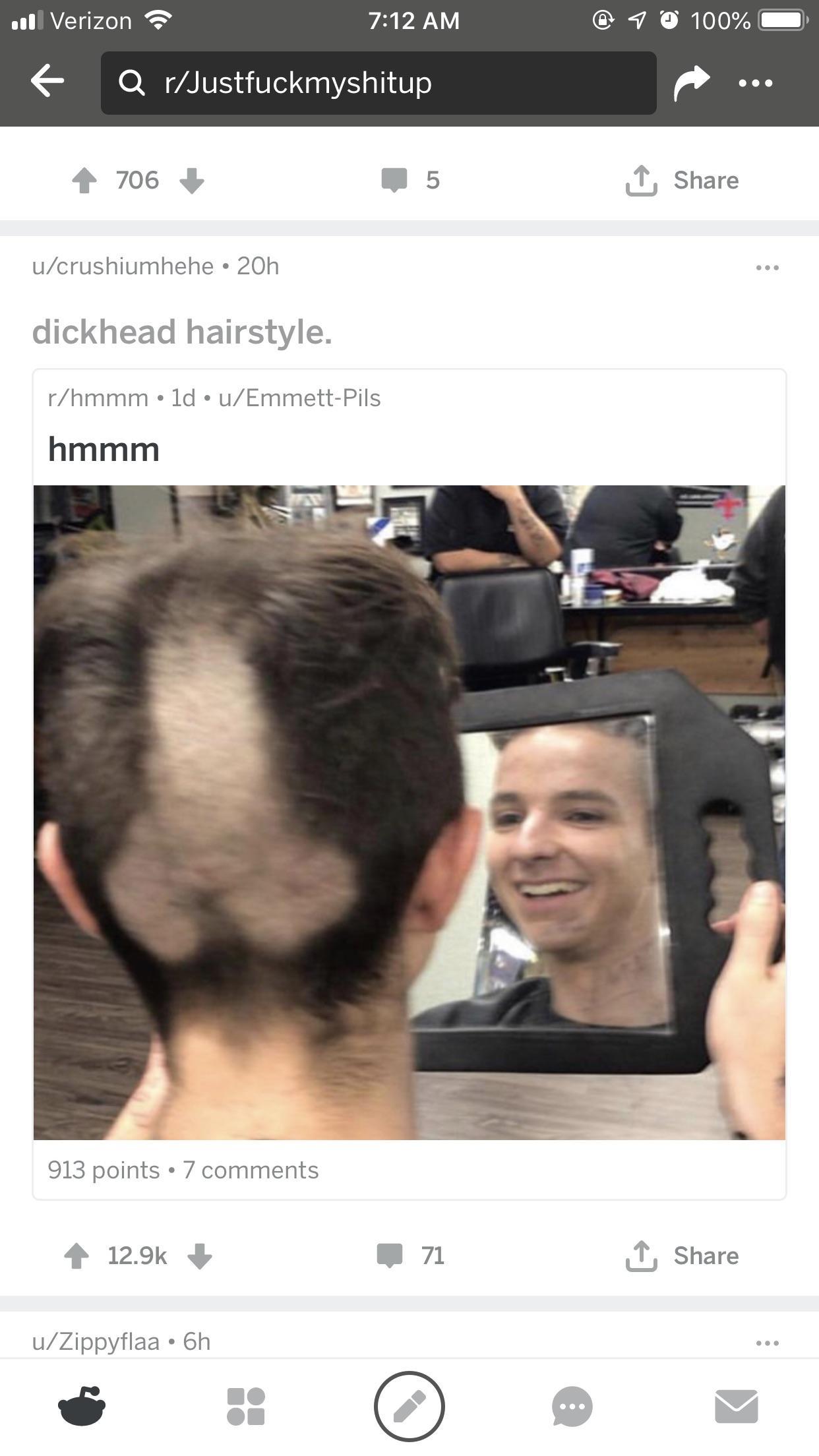 memes - dick head hairstyle - _ @ 100% ..ll Verizon Q rJustfuckmyshitup 706 5 1 ucrushiumhehe 20h dickhead hairstyle. rhmmm 1d uEmmettPils hmmm 913 points 7 71 uZippyflaa 6h