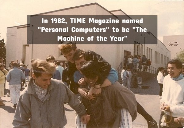 human behavior - In 1982, Time Magazine named "Personal Computers" to be "The Machine of the Year"