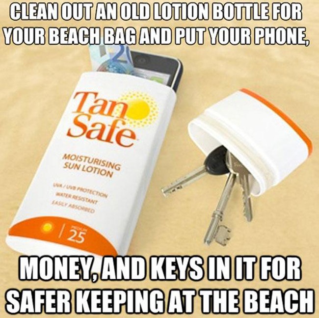 life hacks - Clean Out An Old Lotion Bottle For Your Beach Bag And Put Your Phone, Tan Safe Moisturising Sun Lotion Protect 125 Money And Keys In It For Safer Keeping At The Beach