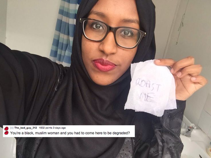 brutal roast me memes - A HThe_bad_guy_312 1602 points 3 days ago You're a black, muslim woman and you had to come here to be degraded?