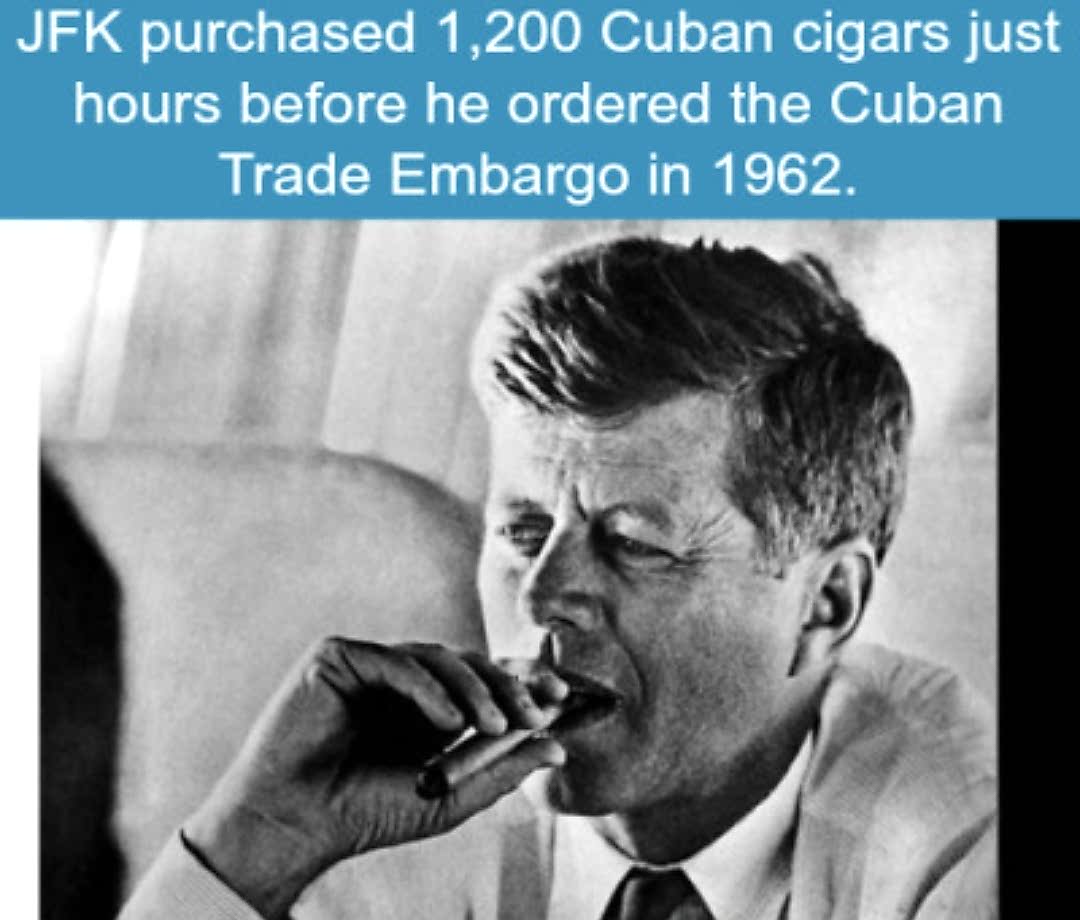 jfk smoking cigar - Jfk purchased 1,200 Cuban cigars just hours before he ordered the Cuban Trade Embargo in 1962.
