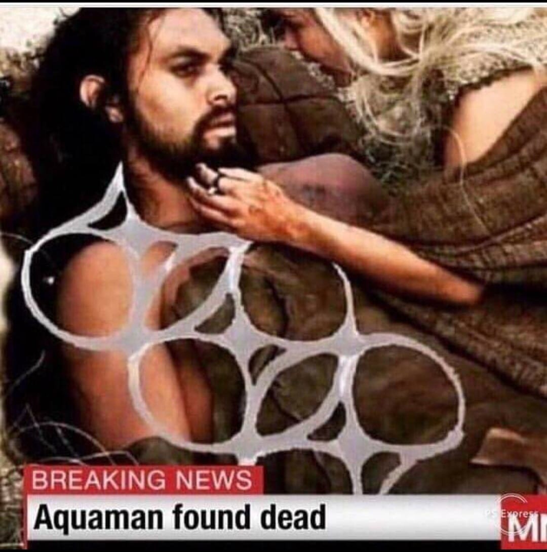aquaman found dead meme - Breaking News Aquaman found dead