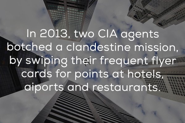 skyscraper - In 2013, two Cia agents botched a clandestine mission, by swiping their frequent flyer cards for points at hotels, aiports and restaurants. L Ilille Lille IlLelli Ollullll San Sllllll Sullull