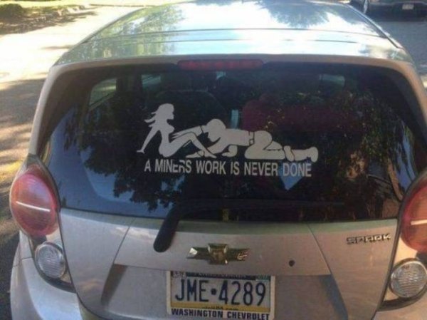 dirty minded car stickers - A Miners Work Is Never Done Spark Jme4289 Washington Chevrolet