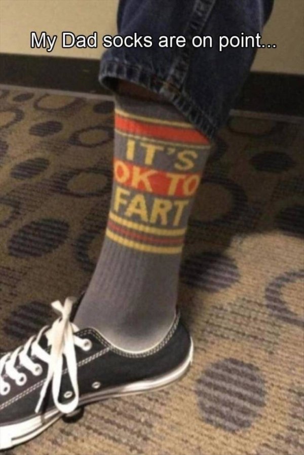 shoe - My Dad socks are on point... It'S Fart