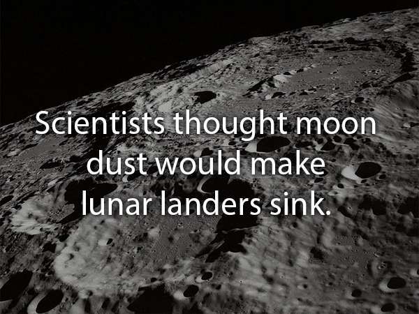 moon crater - Scientists thought moon dust would make lunar landers sink.