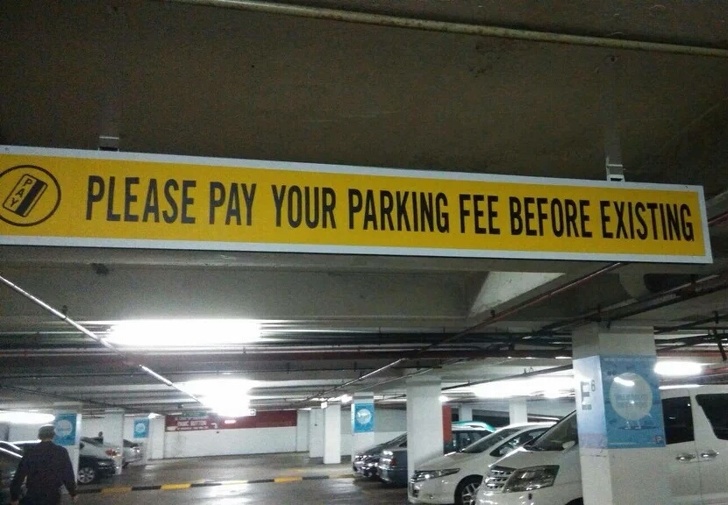 engrish signs fail - Please Pay Your Parking Fee Before Existing