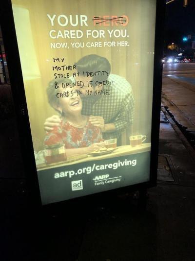 poster - Your Cared For You Now, You Care For Her My Mother Stole My Identity & Opened 15 Credit Cards In My Name aarp.orgcaregiving ad y corrowing