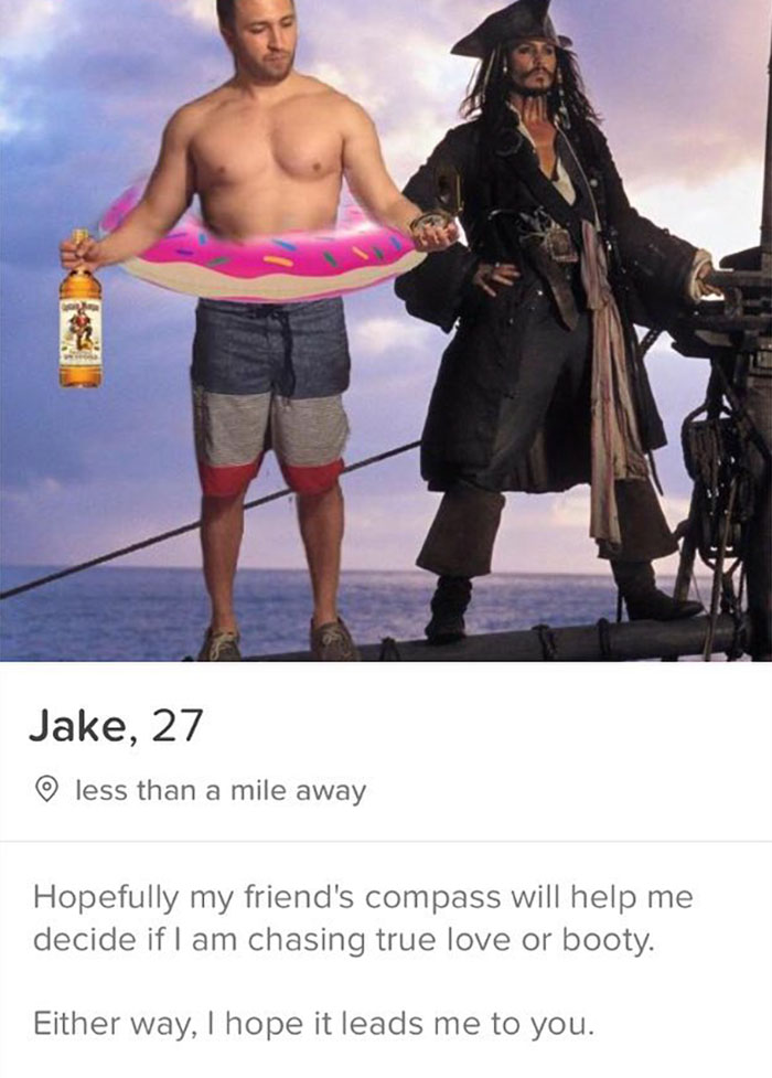 tinder - pirates of the caribbean curse of the black pearl jack sparrow - Jake, 27 less than a mile away Hopefully my friend's compass will help me decide if I am chasing true love or booty. Either way, I hope it leads me to you.