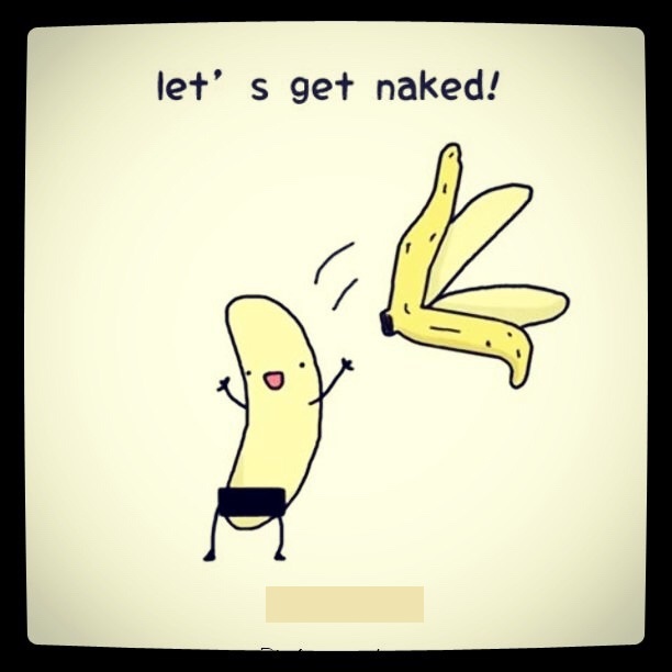 memes - banana lets get naked - let's get naked!