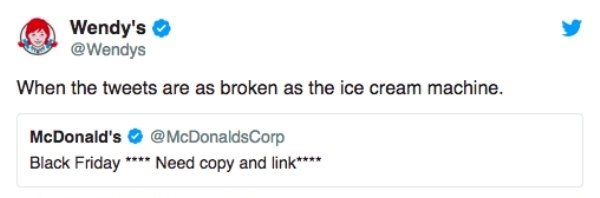 memes - diagram - Wendy's When the tweets are as broken as the ice cream machine. McDonald's Black Friday Need copy and link