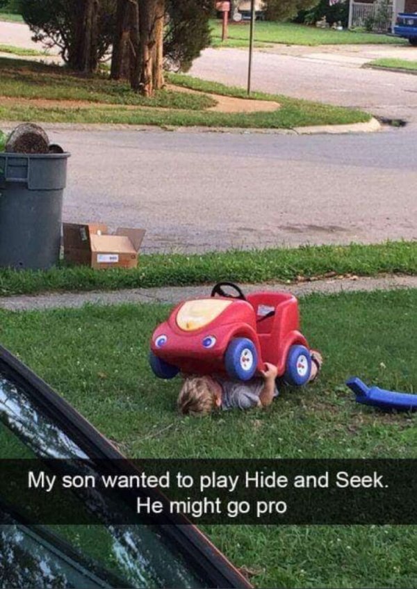 funny kid snapchats - 3 My son wanted to play Hide and Seek. He might go pro