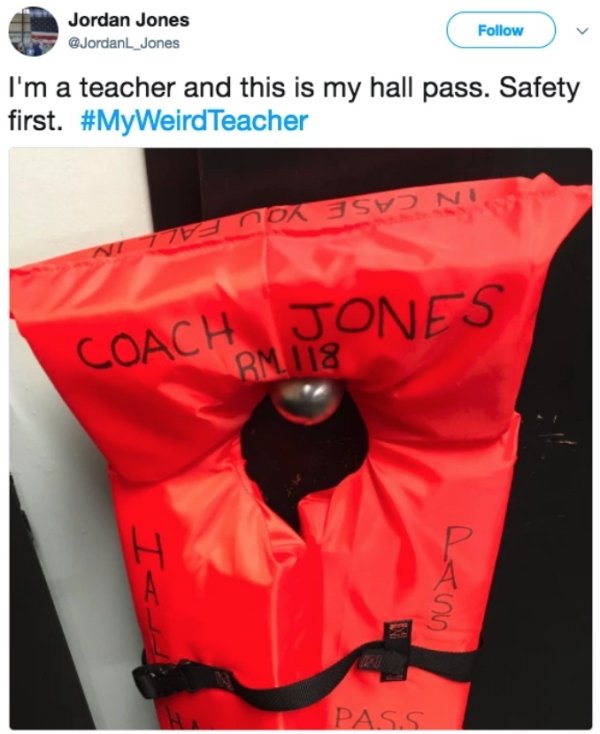 38 really WTF items used as hall passes