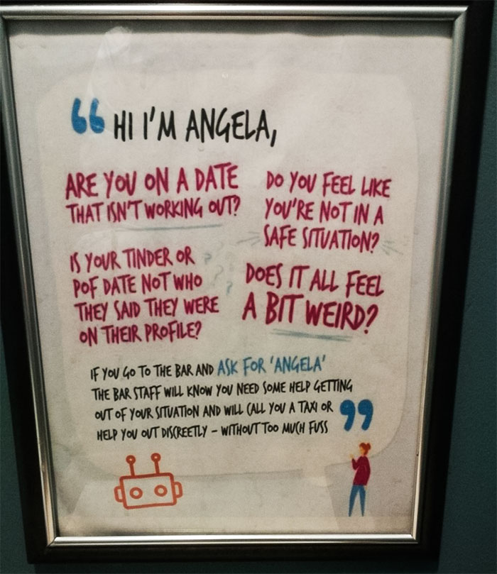 poster - 66 Hi I'M Angela, Are You On A Date Do You Feel That Isn'T Working Ovi? You'Re Not In A Safe Situation? Is Your Tinder Or Pof Date Not Who Does It All Feel They Said They Were A Bit Weirdi On Their Profile? If You Go To The Bar And Ask For 'Angel