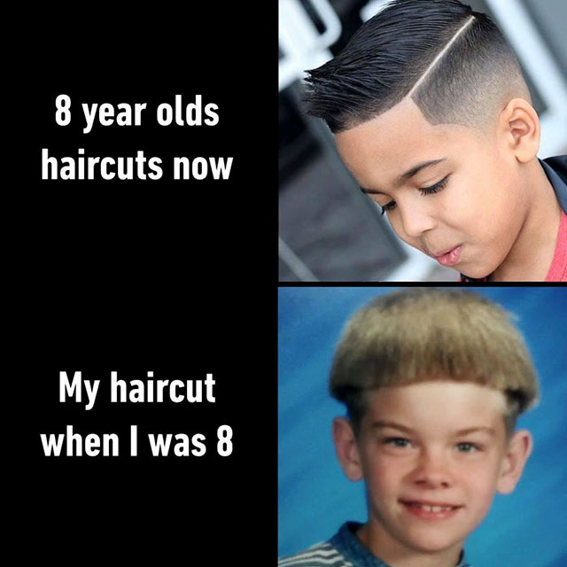 kids haircut meme - 8 year olds haircuts now My haircut when I was 8
