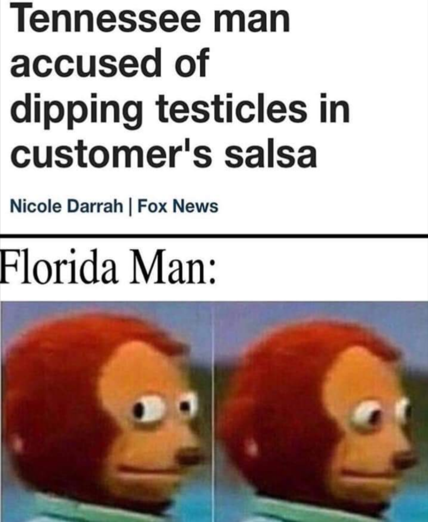 Ryan Bergara - Tennessee man accused of dipping testicles in customer's salsa Nicole Darrah Fox News Florida Man