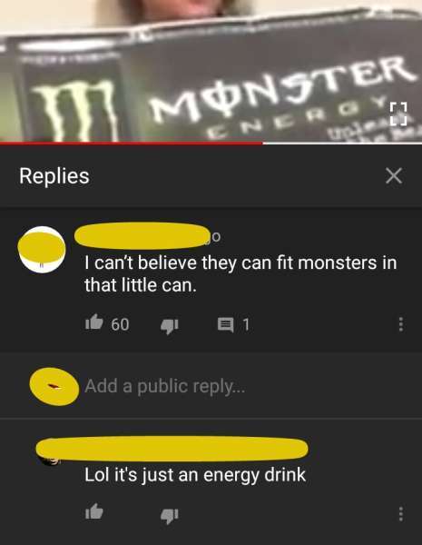 missed  - screenshot - Mnster Replies I can't believe they can fit monsters in that little can. de 60 , E 1 Add a public ... Lol it's just an energy drink 1