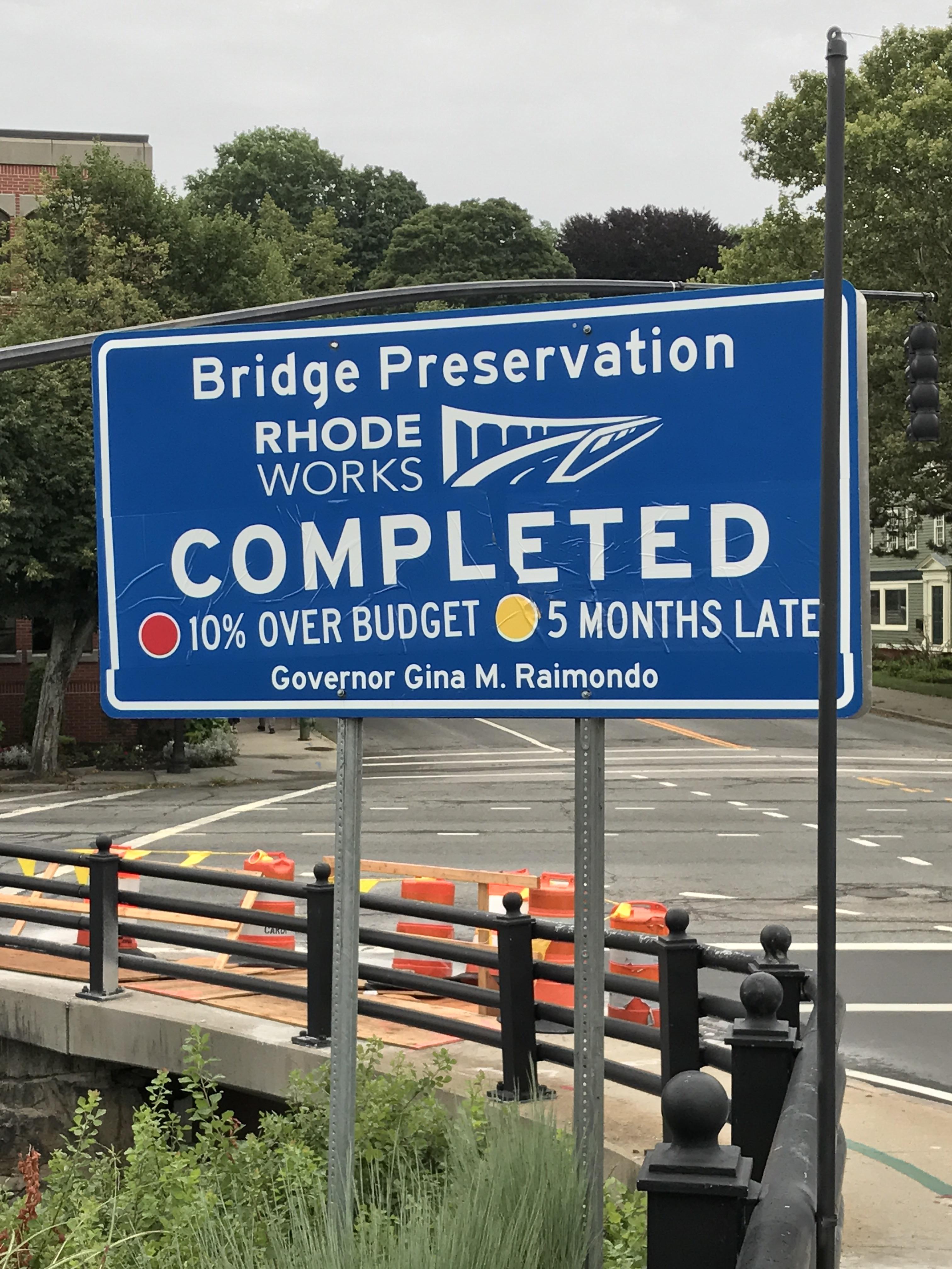 over budget sign on bridge - Bridge Preservation Rhode Works Completed 10% Over Budget 5 Months Late Governor Gina M. Raimondo
