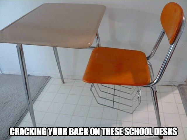 90's desks - Cracking Your Back On These School Desks
