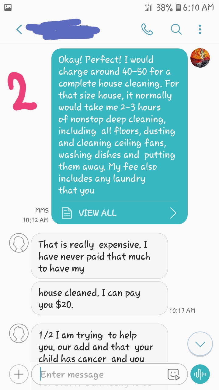 Scumbag wants heavily discounted housecleaning because this mother has a daughter with cancer.