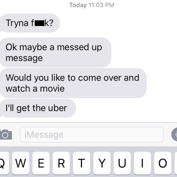 crazy ex multimedia - Today Tryna fak? Ok maybe a messed up message Would you to come over and watch a movie I'll get the uber o iMessage 2 Wertyuio