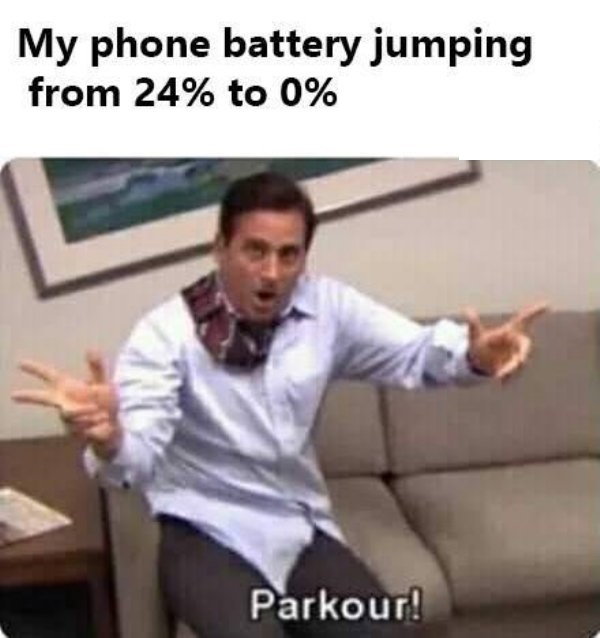 relatable meme about having low battery with Michael Scott yelling parkour