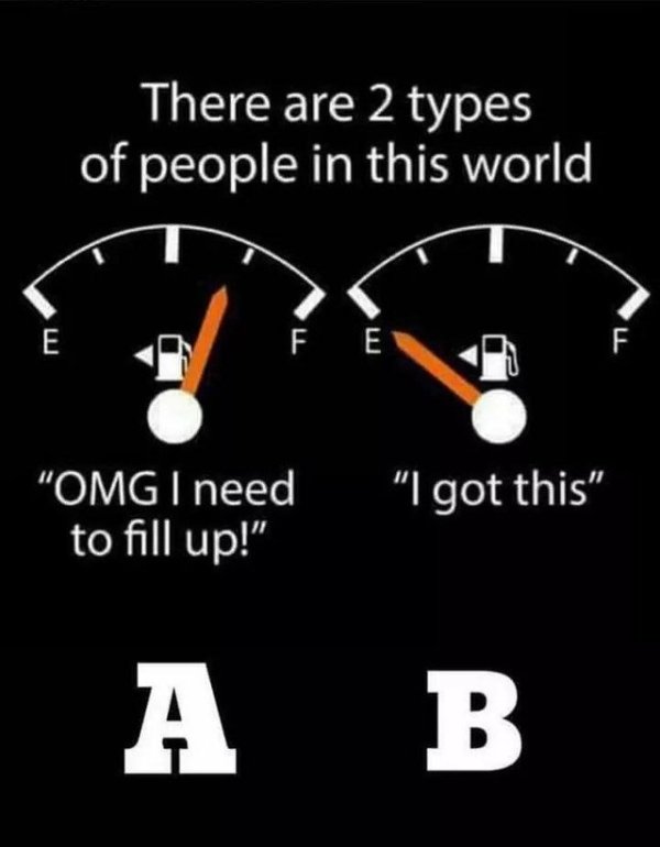 relatable meme about types of people and when they fill up gas