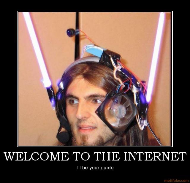 internet meme - Welcome To The Internet I'll be your guide motifake.com